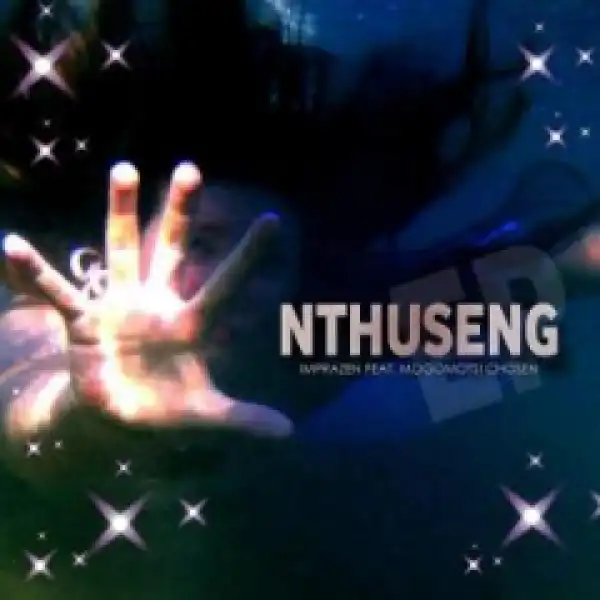 Imprazen - Ka Nnete (feat. Mogomotsi Chosen)